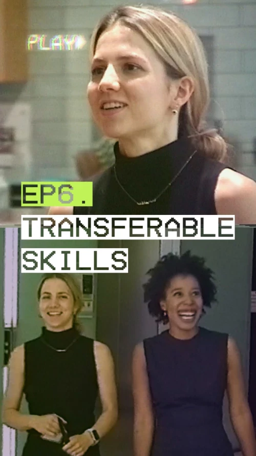 Offer to Office – Episode 6 – Transferable Skills